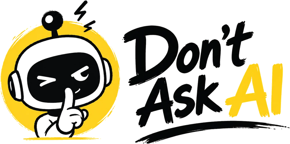 Don't Ask AI